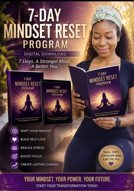 7-Day Mindset Reset Program - Digital Download by Funmilayo Oyeogbe